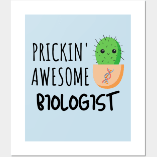 Prickin' Awesome Biologist Posters and Art